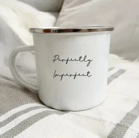 'Perfectly Imperfect' Enamel Mug